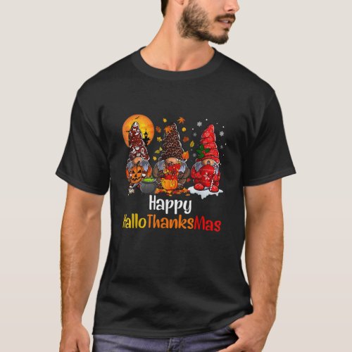 Happy Hallothanksmas Gnomes Halloween Thanksgiving T_Shirt