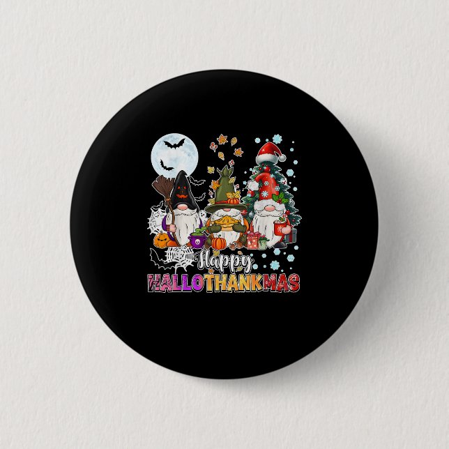 Happy Hallothanksmas Gnomes Lover Funny Halloween  Button (Front)