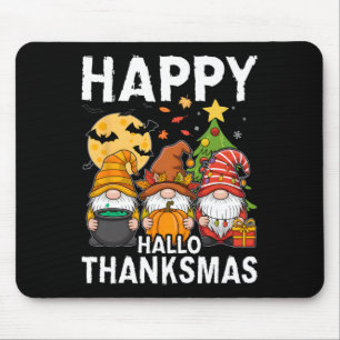 Happy Hallothanksmas Gnomes Lover Halloween Merry Mouse Pad