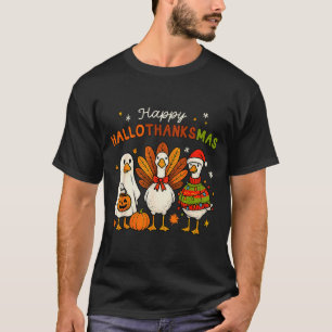 Happy Hallothanksmas Goose Halloween Thanksgiving T-Shirt