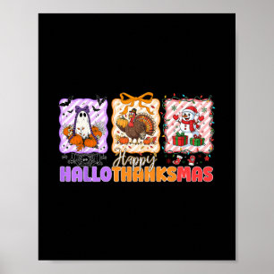 Happy Hallothanksmas Halloween Thanksgiving Christ Poster