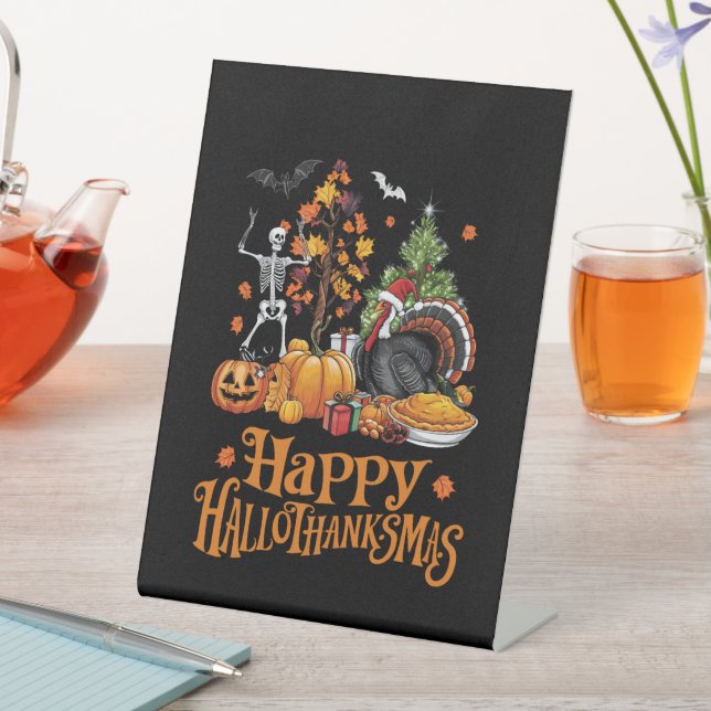 Happy Hallothanksmas Happy Halloween Thanksgiving  Pedestal Sign (In SItu)