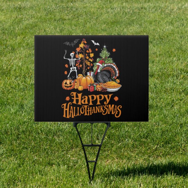 Happy Hallothanksmas Happy Halloween Thanksgiving  Sign (Insitu)