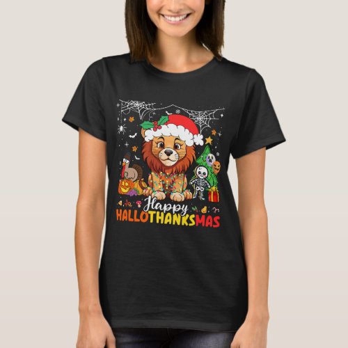 Happy Hallothanksmas Lion Halloween Thanksgiving C T_Shirt