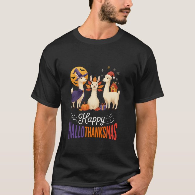 Happy Hallothanksmas Llamas Halloween Thanksgiving T-Shirt (Front)