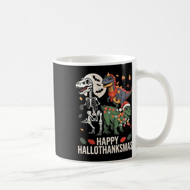 Happy Hallothanksmas T Rex Halloween Thanksgiving  Coffee Mug (Right)