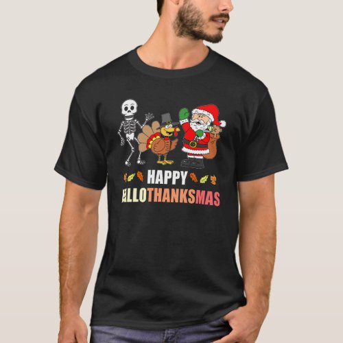 Happy HalloThanksMas T_Shirt