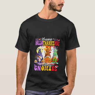 Happy Hallothanksmas with my Gnomies Gnomes garden T-Shirt