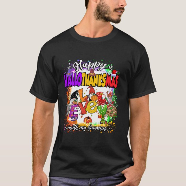 Happy Hallothanksmas with my Gnomies Love Cute Gno T-Shirt (Front)