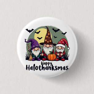 Happy Hallothanksmas Xmas Halloween Gnomes  Button