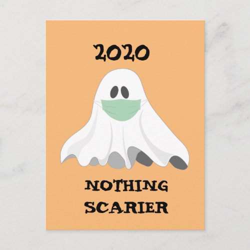 Happy Halloween 2020 Nothing Scarier Ghost Postcard