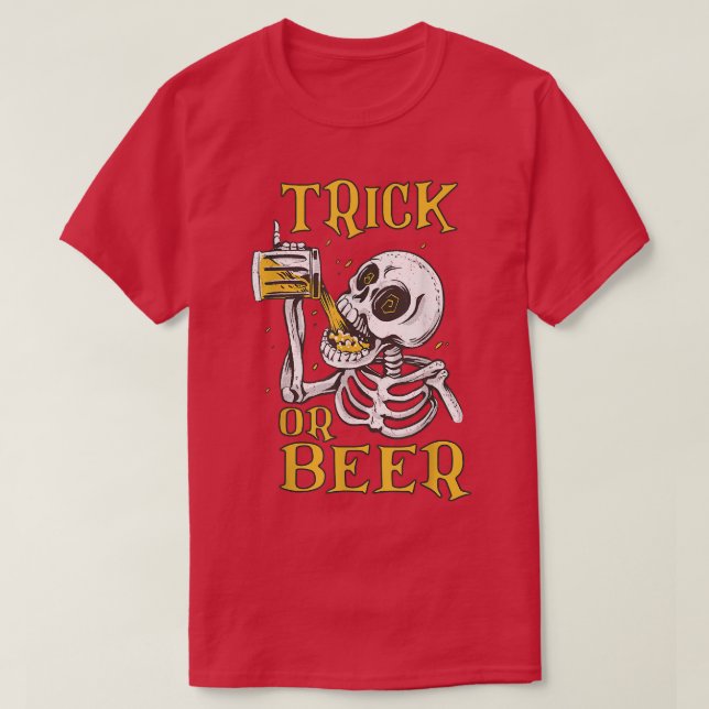 Happy Halloween 2022 Trick or beer skeleton Horror T-Shirt (Design Front)