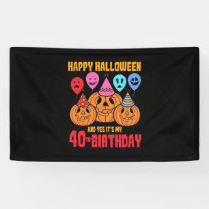 Happy Halloween 40th Birthday Banner
