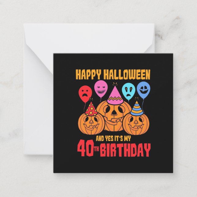 Happy Halloween 40th Birthday Note Card (Front)