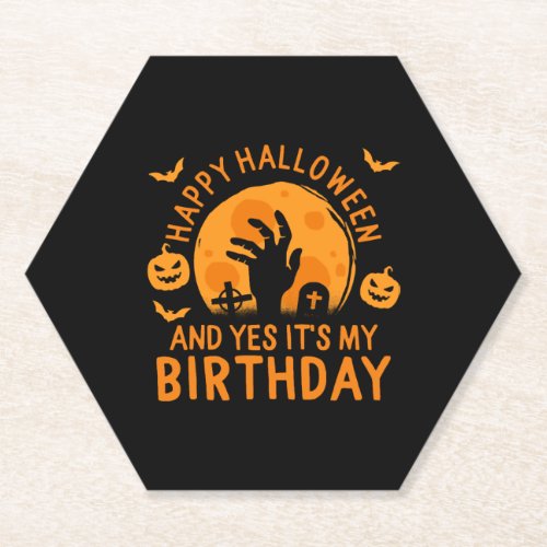 Happy Halloween And Yes Its My Birthday On Paper Coaster