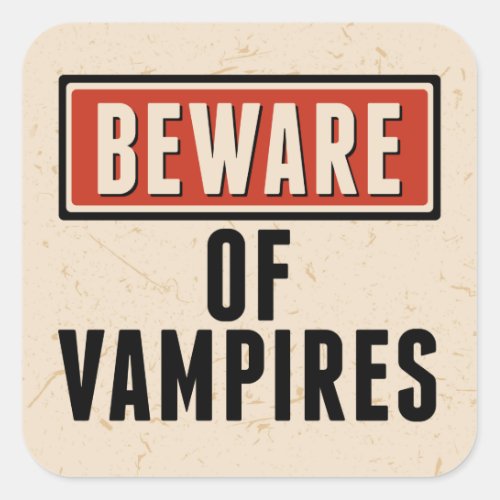 Happy Halloween  Beware of Vampires Square Sticker