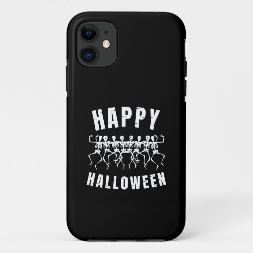 HAPPY HALLOWEEN DANCING SKELETONS iPhone 11 CASE