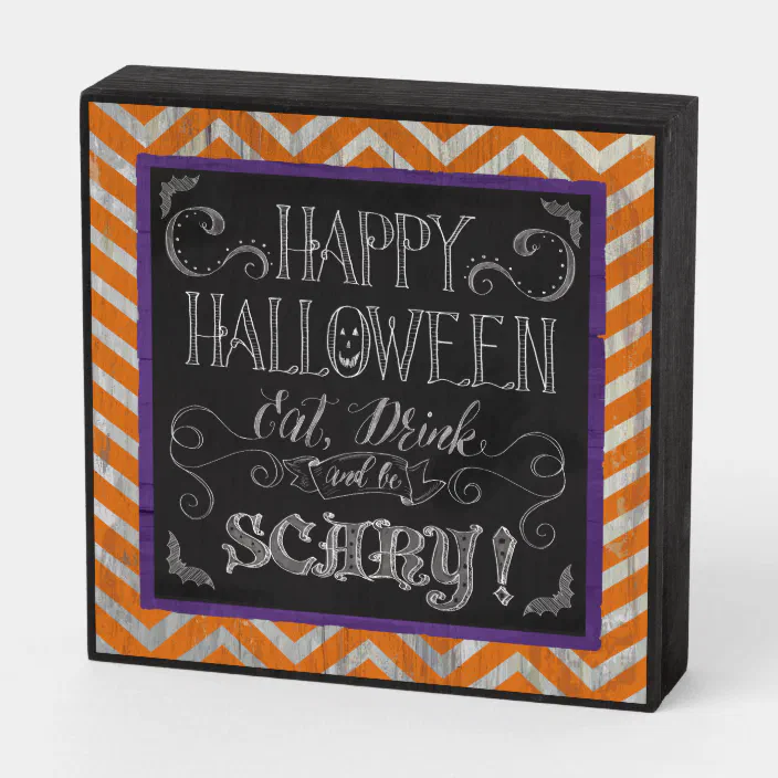 Drink & Be Scary 59158 Eat Halloween Chalk Art Wooden Box Sign NEW! 