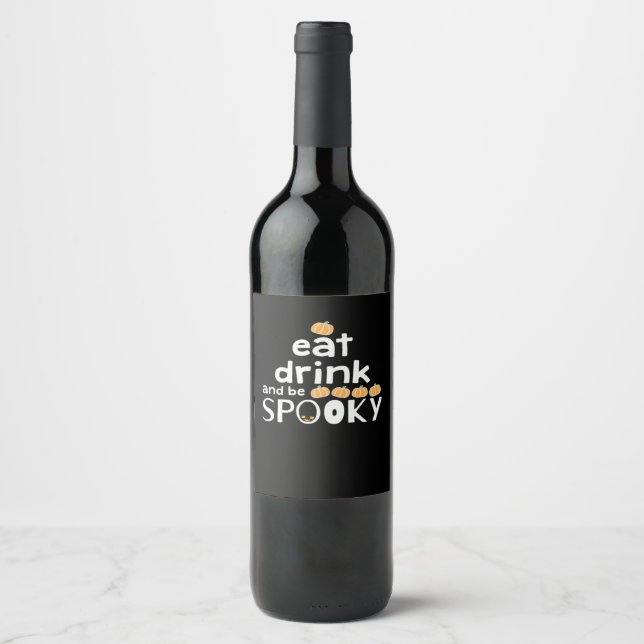 Happy Halloween Eat Drink And Be Scary Trendy Wine Label (Front)