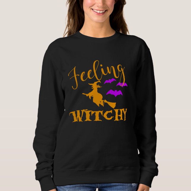 Happy Halloween Feeling Witchy Sweatshirt (Front)