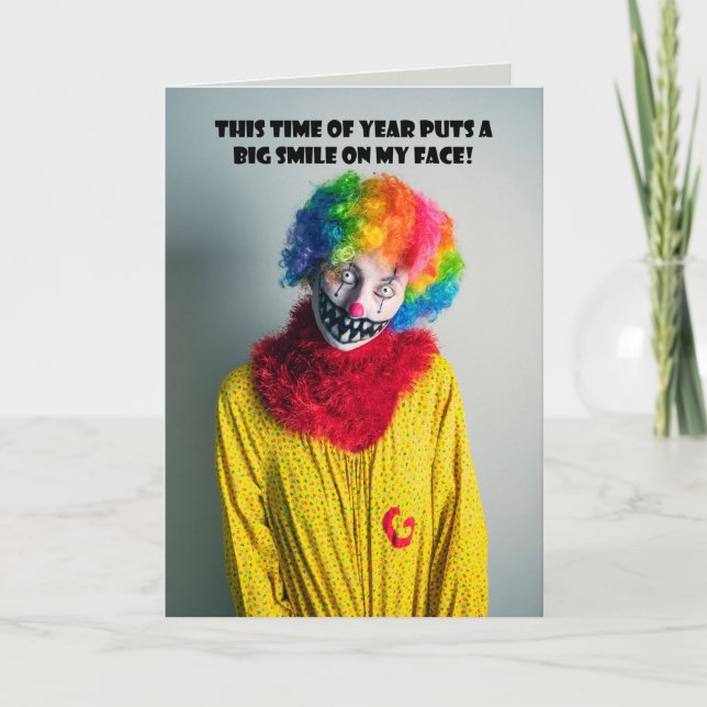 Happy Halloween For Anyone Creepy Clown Big Smile  Holiday Card (Front)