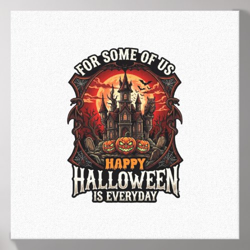 Happy Halloween Is Everyday Haunted Castle Pumpkin Canvas Photo Tile