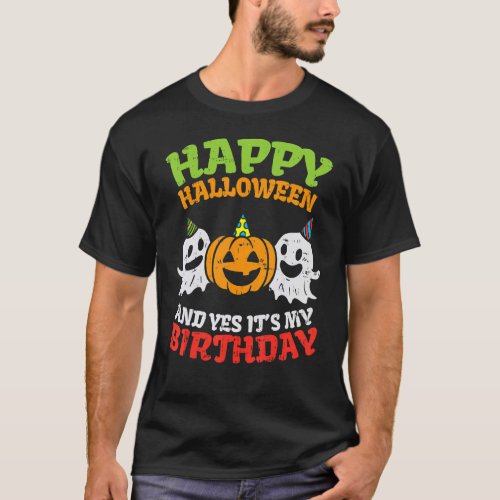 Happy Halloween Its My Birthday Born On Girl Boy  T_Shirt