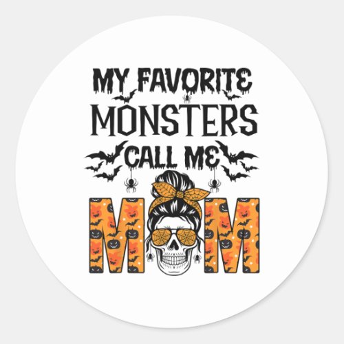 Happy Halloween My Favorite Monsters Call Me Mom M Classic Round Sticker