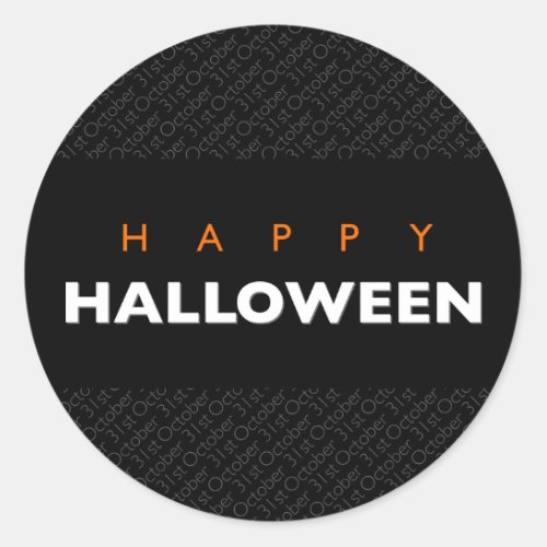 Happy Halloween October 31st Modern Typography Classic Round Sticker