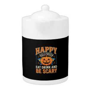 Happy Halloween Pumpkin Eat Drink Be Scary_1 Teapot