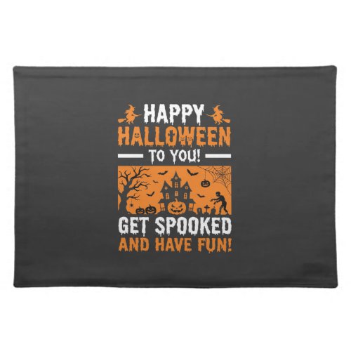 Happy Halloween Spooky Haunted House Quote Cloth Placemat