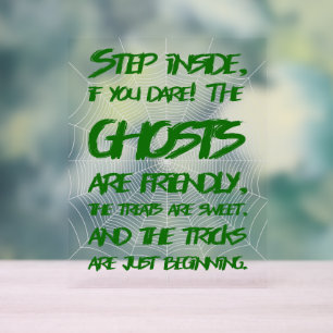 Happy Halloween Step Inside If You Dare Acrylic Sign