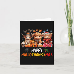 Happy Halloween Thanksgiving Christmas Highland Co Card