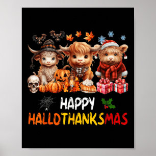 Happy Halloween Thanksgiving Christmas Highland Co Poster