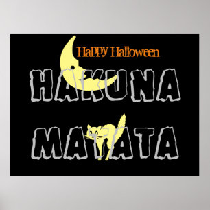 Happy Halloween trick or treat and Hakuna Matata Poster