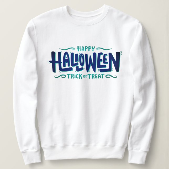 Happy Halloween Trick or Treat Sweatshirt (Design Front)