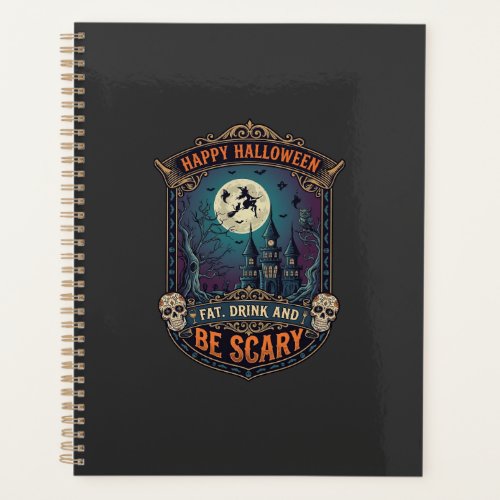 Happy Halloween Witch Castle Skulls Fat Drink Be S Planner