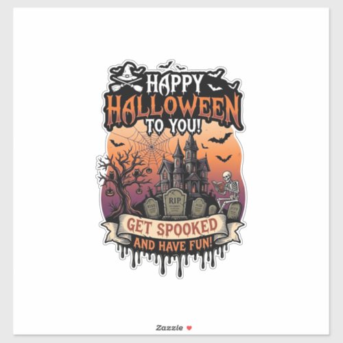 Happy Halloween You Haunted House Skeleton Bats_1 Sticker