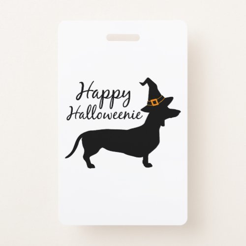 Happy Halloweenie Dachshund Dog Halloween Witch Wi Badge