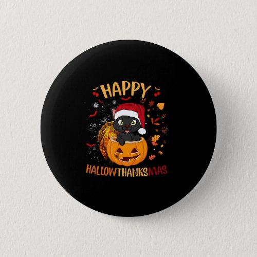 Happy HallowThanksMas Black Cat Santa Hat Holiday  Button