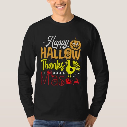 Happy Hallowthanksmas Funny Holiday T_Shirt