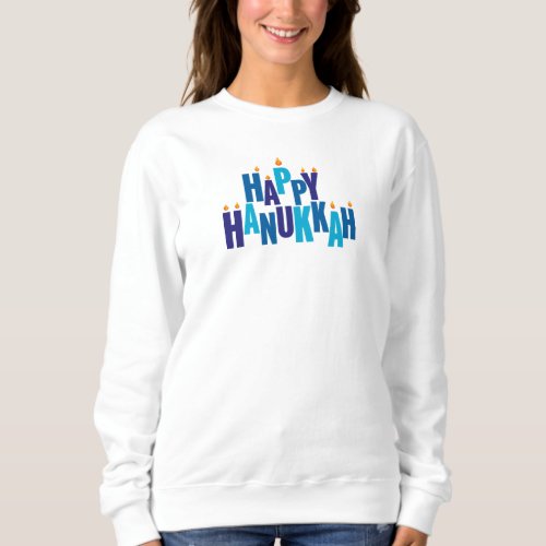 Happy Hanukkah Candles Holiday  Sweatshirt