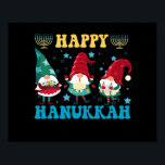 Happy Hanukkah Cute Jewish Magical  Gnomes Gift Poster<br><div class="desc">funny, hanukkah, gnomes, jewish, gift, birthday, menorah, religion, jew, magical</div>