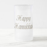 Happy Hanukkah Gold Typography Elegant Chanukah Frosted Glass Beer Mug<br><div class="desc">Happy Hanukkah Golden Text Typography Elegant Chanukah Festival of Lights Celebration Frosted Glass Mug</div>