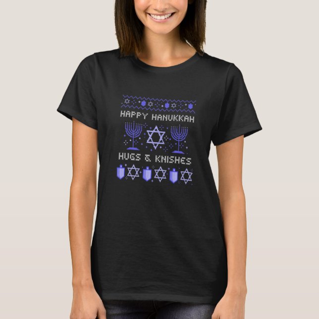 Happy Hanukkah Hugs And Knishes T-Shirt (Front)