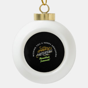 Happy Hanukkah Sameach! Ceramic Ball Christmas Ornament