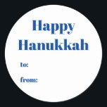 Happy Hanukkah white blue to from blank minimalist Classic Round Sticker<br><div class="desc">Happy Hanukkah blue and white to from blank cute minimalist modern simple elegant Hanukkah stickers and labels.
Fully customizable blue text on white solid plain background.</div>