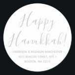 Happy Hanukkah white gray script return address Classic Round Sticker<br><div class="desc">Happy Hanukkah modern custom script calligraphy name and address personalized Hanukkah return address stickers.
Fully customizable silver gray text,  white background.
Elegant,  simple,  modern design.</div>