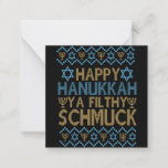 Happy Hanukkah Ya Filthy Schmuck Jewish Sweater Note Card<br><div class="desc">funny, jewish, jew, religion, hanukkah, holiday, challah, menroah, gift, hebrew</div>