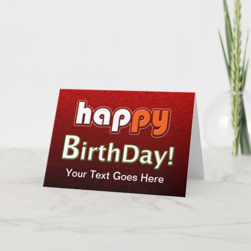 Happy Happy Birthday Customizable Card